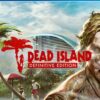 DEAD ISLAND DEFINITIVE EDITION PS4