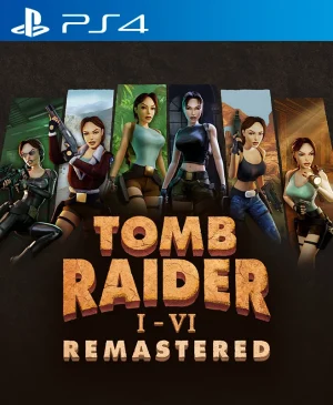 Tomb Raider I-VI Remastered PS4