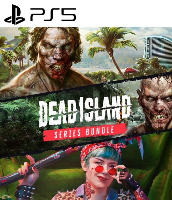Dead Island Series Bundle PS5 Dead Island Series Bundle PS5